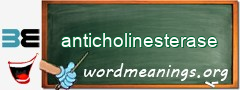 WordMeaning blackboard for anticholinesterase